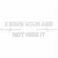 Save your Ass Sticker 2